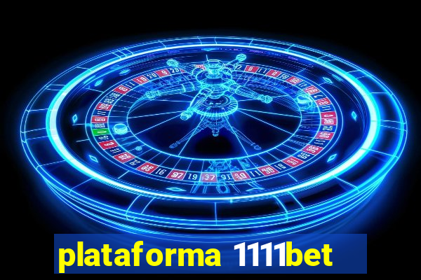 plataforma 1111bet